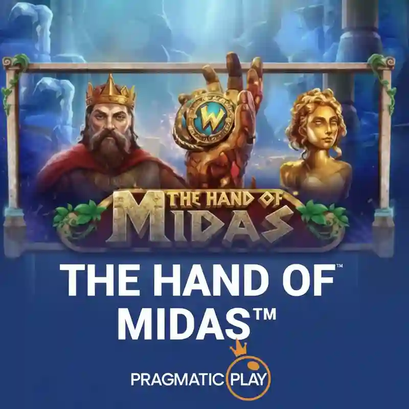 The Hand Of Midas™